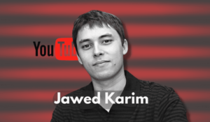 Jawed Karim Net-Worth 2025 : What Can You Learn From His Success